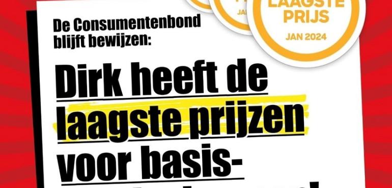 Dirk opnieuw uitgeroepen tot goedkoopste supermarkt door Consumentenbond